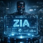 ZIA: A Skynet do Service Desk ou a Aliada Perfeita?
